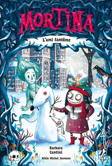 Mortina - tome 3 - L'Ami fantôme - Barbara Cantini