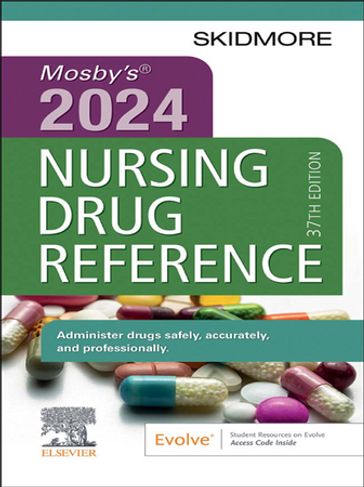 Mosby's 2024 Nursing Drug Reference - E-Book - Linda Skidmore-Roth - rn - MSN - NP