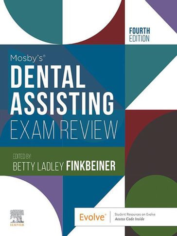 Mosby's Dental Assisting Exam Review - E-Book - Elsevier - CDA-Emeritus  BS  MS Betty Ladley Finkbeiner