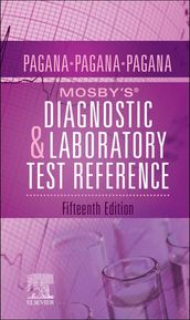 Mosby s® Diagnostic and Laboratory Test Reference - E-Book