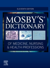 Mosby s Dictionary of Medicine, Nursing & Health Professions