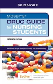 Mosby s Drug Guide for Nursing Students - E-Book