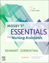 Mosby s Essentials for Nursing Assistants