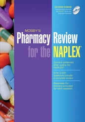 Mosby s Pharmacy Review for the NAPLEX - E-Book