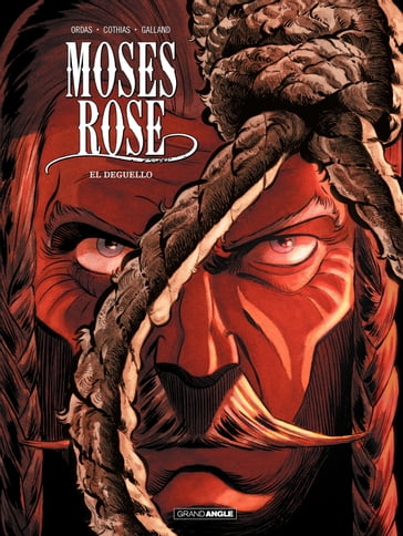 Moses Rose - Tome 3 - Patrick Cothias