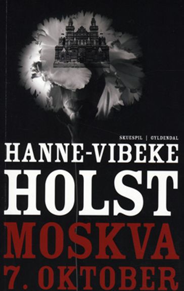 Moskva, 7. oktober - Hanne-Vibeke Holst