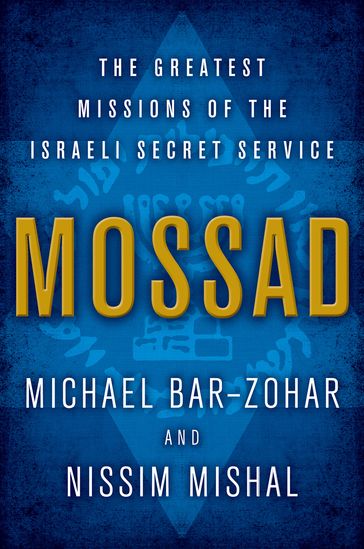 Mossad - Michael Bar-Zohar - Nissim Mishal