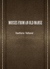 Mosses From An Old Manse