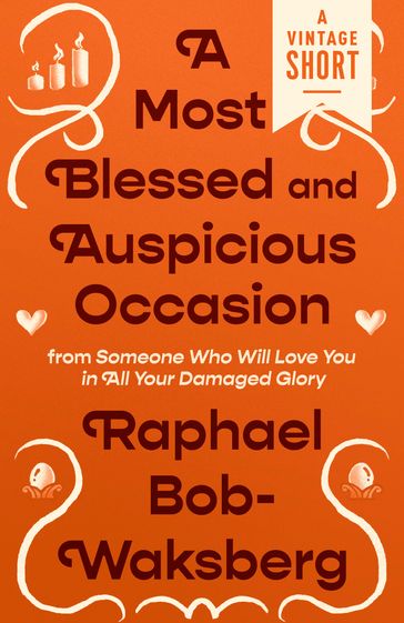 A Most Blessed and Auspicious Occasion - Raphael Bob-Waksberg