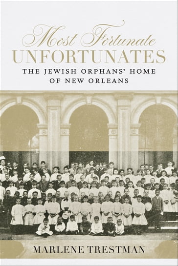 Most Fortunate Unfortunates - Marlene Trestman