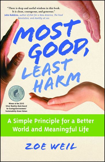 Most Good, Least Harm - Zoe Weil