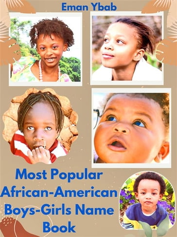 Most Popular African-American Boys-Girls Name Book - Eman Ybab