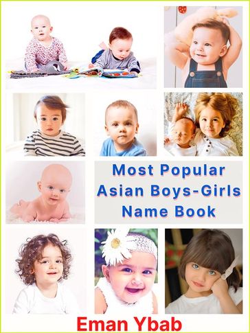 Most Popular Asian Boys-Girls Name Book - Eman Ybab