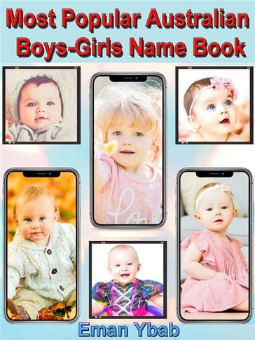 Most Popular Australian Boys-Girls Name Book - Eman Ybab