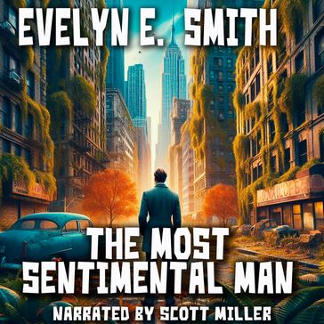 Most Sentimental Man, The - Evelyn E. Smith