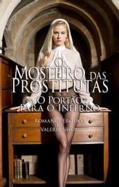 O Mosteiro das Prostitutas: O Portão Para o Inferno Romance Erótico