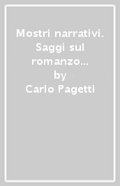 Mostri narrativi. Saggi sul romanzo femminile contemporaneo