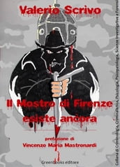 Il Mostro di Firenze esiste ancora