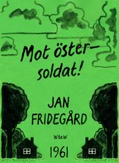 Mot öster - soldat!