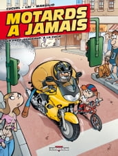 Motards à jamais T01