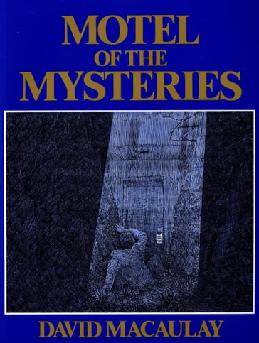 Motel of the Mysteries - David Macaulay
