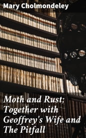 Moth and Rust; Together with Geoffrey