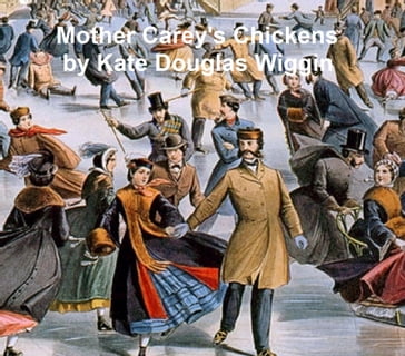 Mother Carey's Chickens - Kate Douglas Wiggin