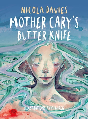 Mother Cary's Butter Knife - Nicola Davies