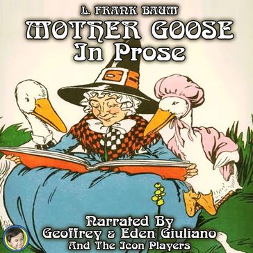 Mother Goose in Prose - L Frank Baum