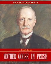 Mother Goose in Prose