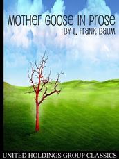 Mother Goose in Prose