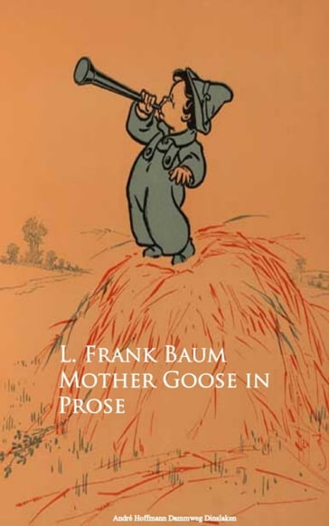 Mother Goose in Prose - Lyman Frank Baum