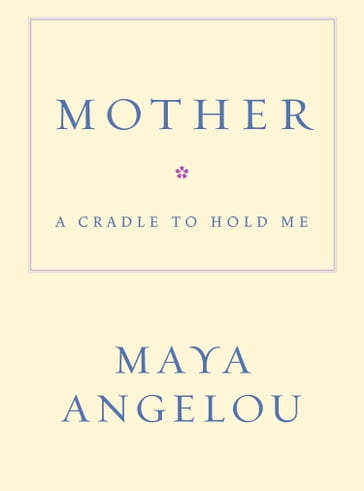 Mother - Maya Angelou