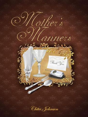 Mother'S Manners - Chita Johnson