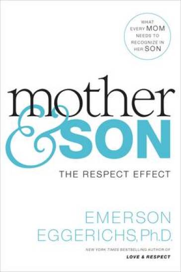 Mother and   Son - Dr. Emerson Eggerichs