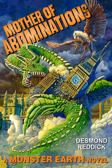 Mother of Abominations: A Monster Earth Novel - Desmond Reddick