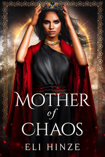 Mother of Chaos - Eli Hinze