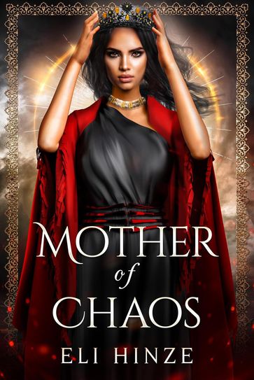 Mother of Chaos - Eli Hinze