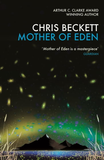 Mother of Eden - Chris Beckett