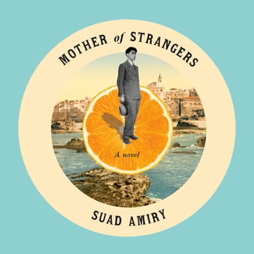 Mother of Strangers - Suad Amiry