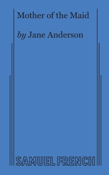 Mother of the Maid - Jane Anderson