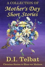 Mother s Day Short Stories