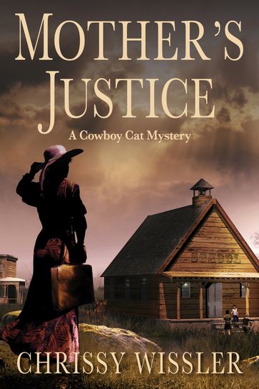 Mother's Justice - Chrissy Wissler