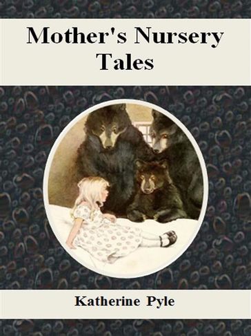 Mother's Nursery Tales - Katherine Pyle