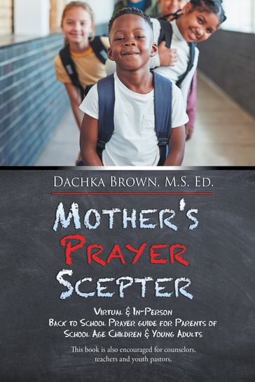 Mother's Prayer Scepter - Dachka Brown M.S Ed.