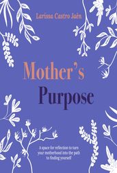 Mother s Purpose