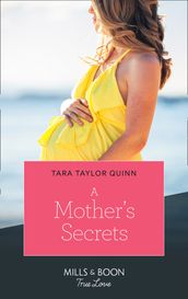 A Mother s Secrets (Mills & Boon True Love) (The Parent Portal, Book 4)