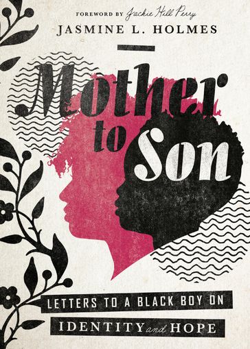 Mother to Son - Jasmine L. Holmes