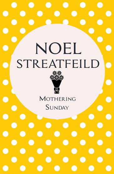 Mothering Sunday - Noel Streatfeild