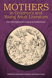 Mothers in Children s and Young Adult Literature
